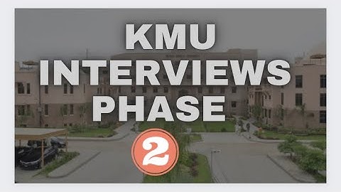 KMU interviews phase 2 ?