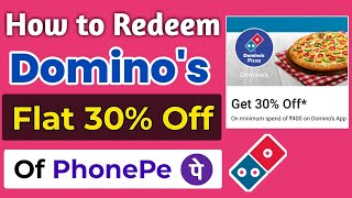 How to Redeem Domino's Pizza 30% Off Coupon of Phonepe | Dominos Coupon Code | Phonepe Dominos Offer screenshot 3
