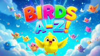A-Z Bird Song for Kids! | ABC Song | Alphabet Song | Nursery Rhymes | Kidsy Bitsy