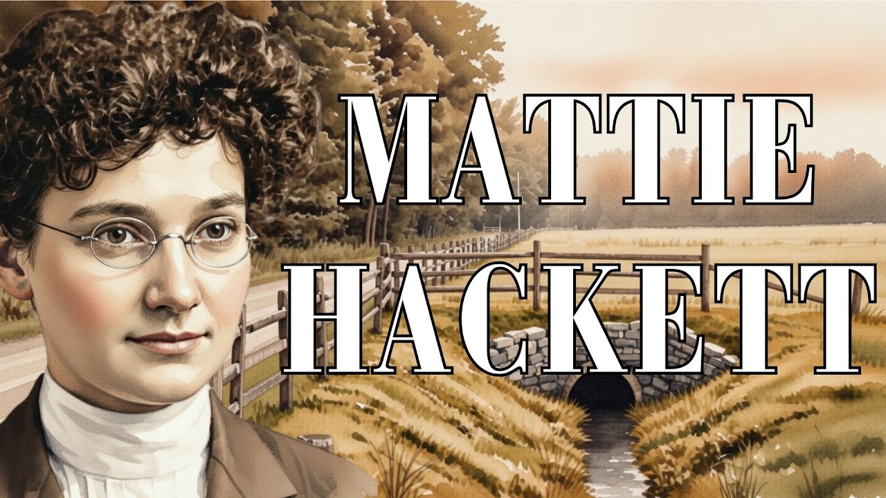 El horroroso y trágico caso histórico de Mattie Hackett | La mujer acusada de asesinato