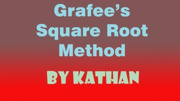 Grafees Root Squaring Method (CONM)