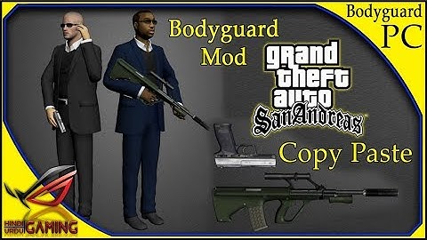 How To install Bodyguard Mod in GTA San Andreas PC in Hindi Urdu