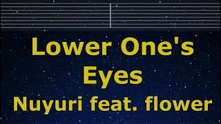 Karaoke♬ Lower One's Eyes - Nuyuri feat. flower【No Guide Melody】 Instrumental, Lyric Romanized