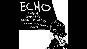 [Gumi English] ECHO Reversed