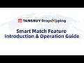 Smart Match Feature Introduction &amp; Operation Guide！
