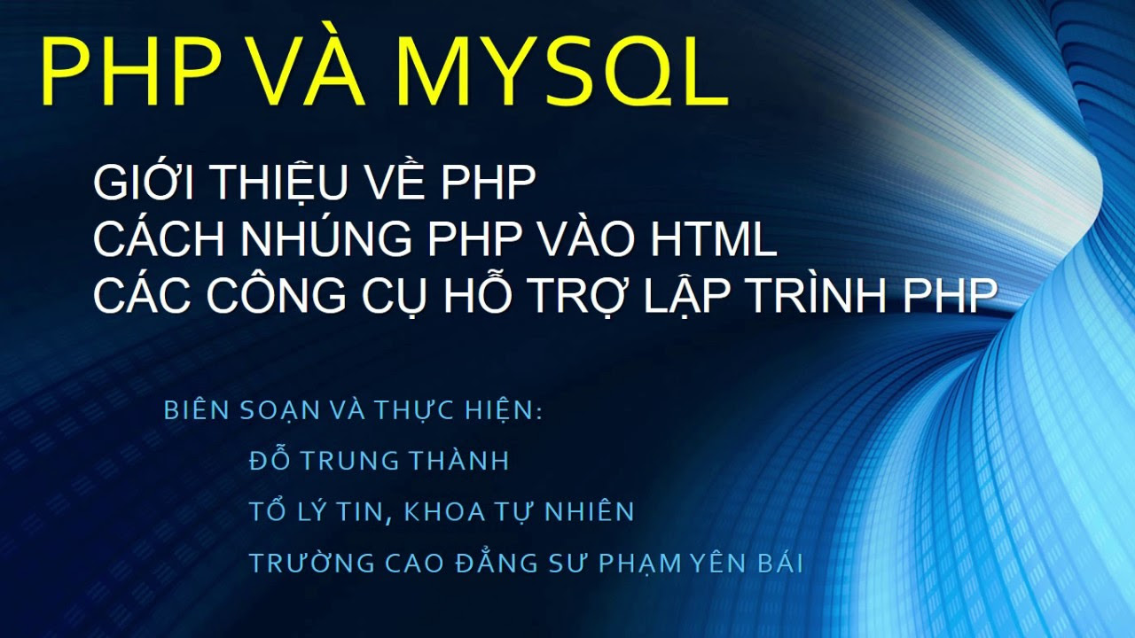 php len  New Update  PHP: Bài 1. Giới thiệu, cách nhúng PHP vào HTML, công cụ lập trình PHP