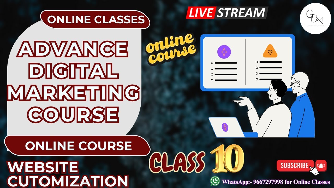 Website customization l Class 10 l  Advance digital marketing course l GDMA l Online Classes