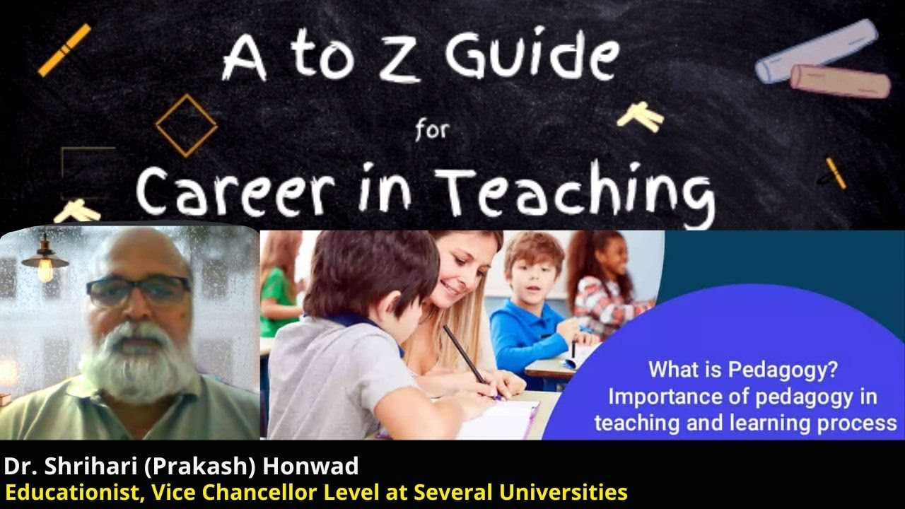 A Career in Teaching | Different Teaching Styles and Teaching Pedagogy| Dr. Shrihari Prakash Honwad