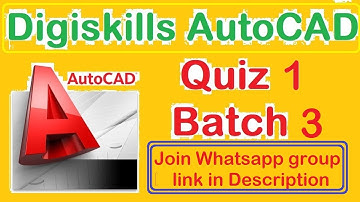 Digiskills Autocad quiz 1 batch 3 digiskills | complete Autocad guide of quiz no 1 batch 3
