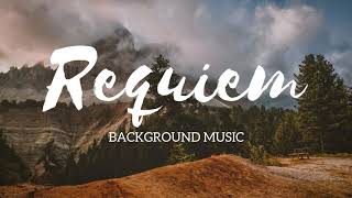 Requiem - Background Music