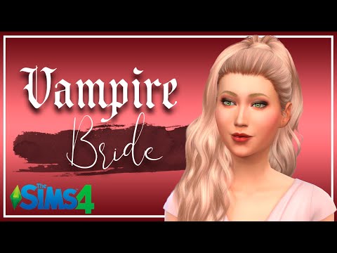 SIMS 4 CAS | Celine Montgomery | VAMPIRE BRIDE (New LP) #thesims4 #cas #letsplay #vampires