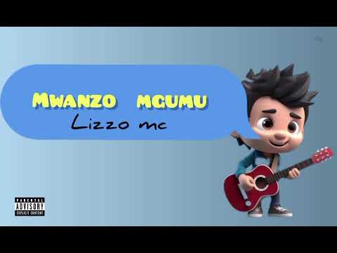 Lizzo Mc Mwanzo Mgumu Official Audio