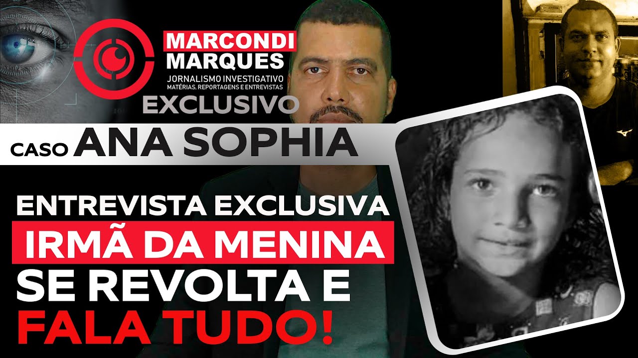 CASO ANA SOPHIA: ENTREVISTA EXCLUSIVA!  DEPOIS DA COLETIVA, IRMÃ DA MENINA SE REVOLTA E FALA TUDO