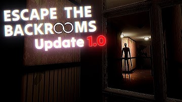 Escape the Backrooms FINALLY COMPLETED (1.0 Update & All New Endings)