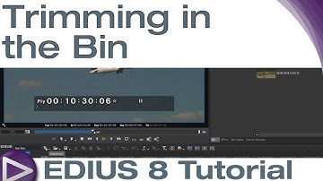 EDIUS 8 Basic Tutorial: Trimming in the Bin