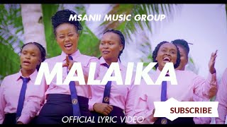 MALAIKA LYRICS // MSANII MUSIC GROUP#msanii