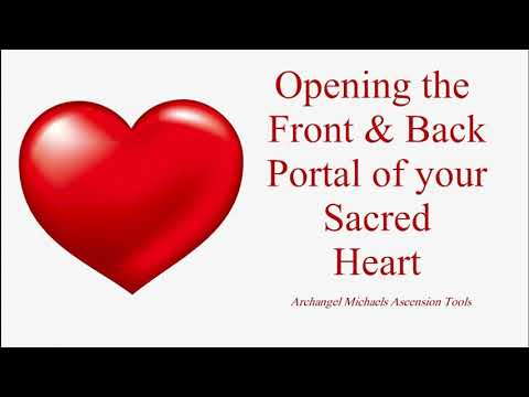 Opening the Front and Back Portal of Your Sacred Heart