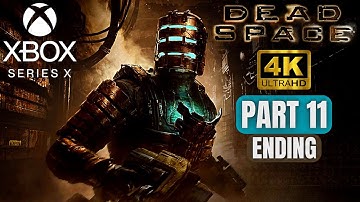 DEAD SPACE REMAKE PART 11 ENDING 4K 60FPS XBOX SERIES X NO COMMENTARY