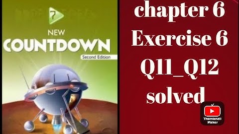 oxford || new countdown book 7 second edition || chapter 6 | Exercise 6 |Q11_Q12 | easily solved