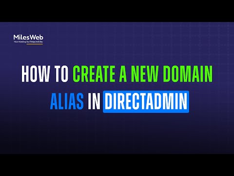 How to Create a New Domain Alias in DirectAdmin? | MilesWeb