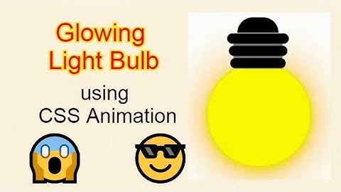 Glowing Light Bulb using CSS Animation || JUST IN 3 MINUTES