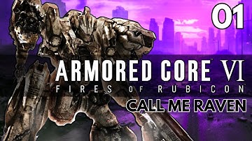 CALL ME RAVEN - Armored Core VI: Fires of Rubicon #1 (PC Full Gameplay)