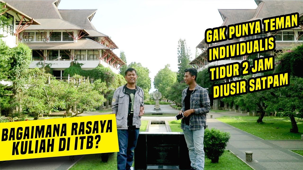 JANGAN MASUK ITB KALAU BELUM SIAP DENGAN HAL INI - OPINI ANAK ITB