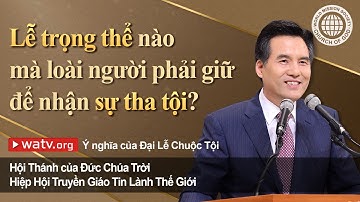 Ý nghĩa của Đại Lễ Chuộc Tội 【Hội Thánh của Đức Chúa Trời】