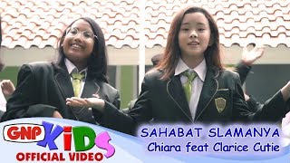 Sahabat Slamanya - Chiara feat Clarice Cutie