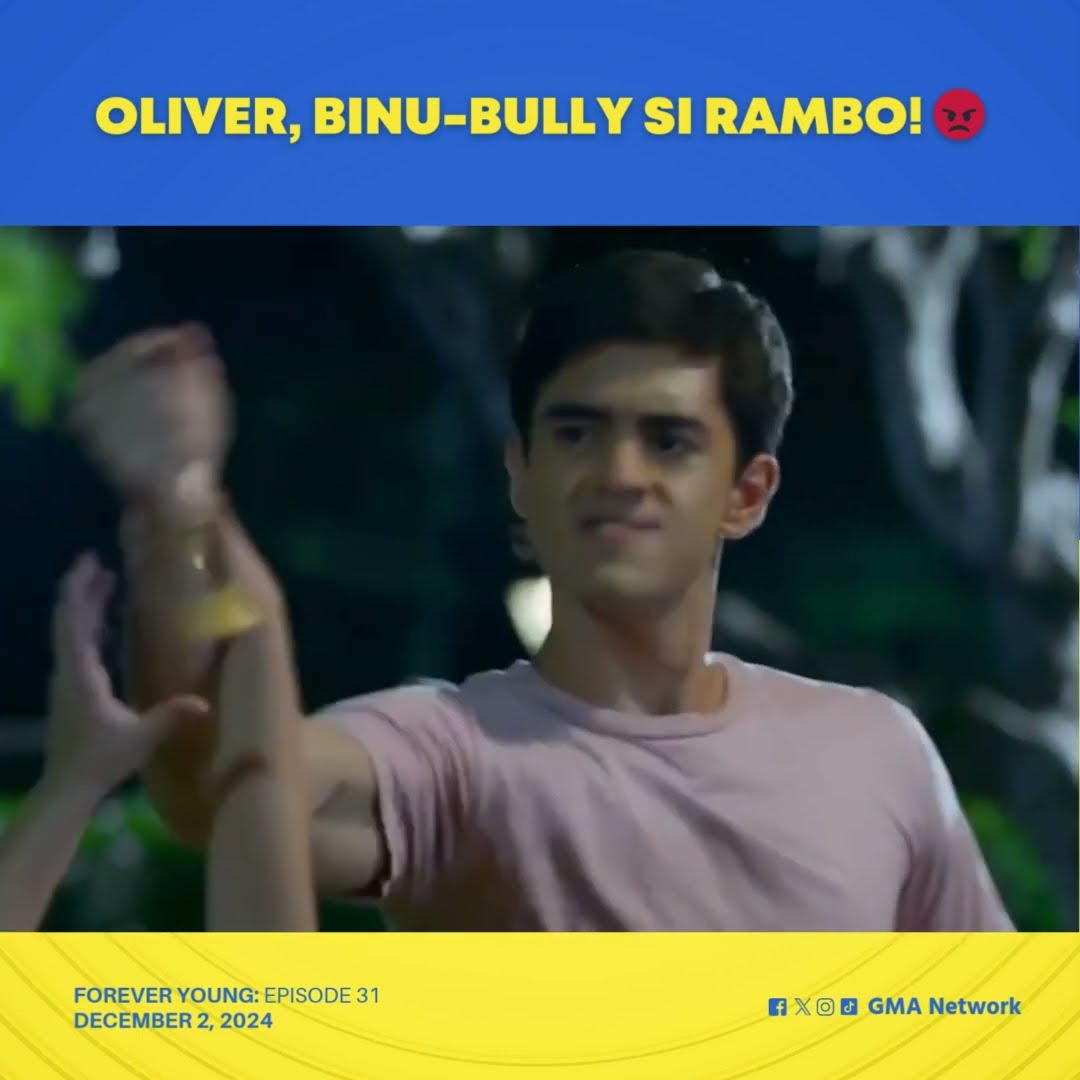 Forever Young: Oliver, binu-bully si Rambo! (Episode 31)