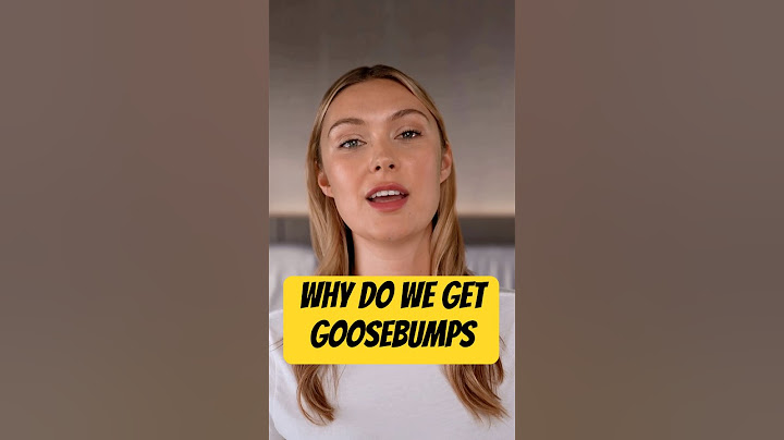 Why Do We Get Goosebumps? The Surprising Science Behind Your Chills