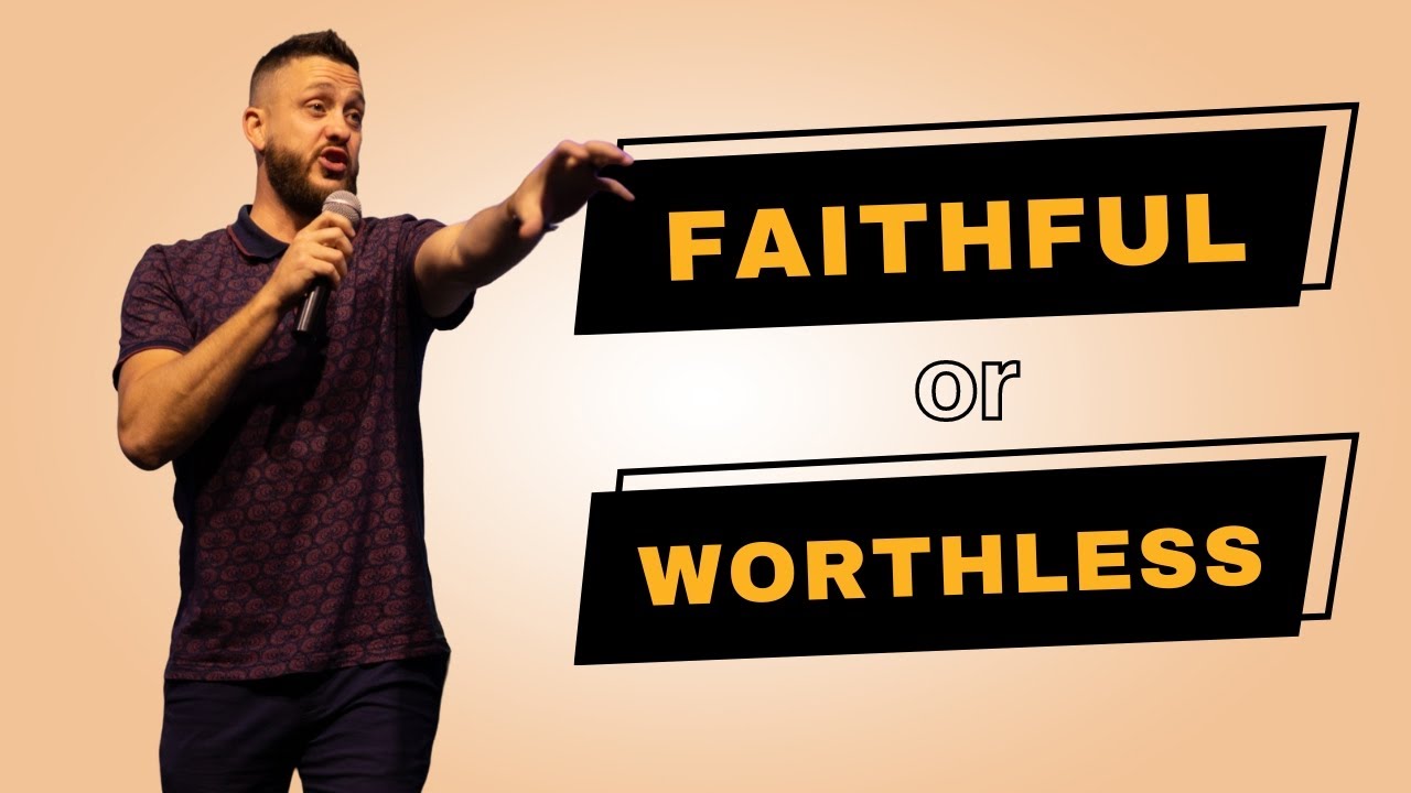 Jesus Said What?! | Faithful or Worthless | Pastor Eric VanSchoonhoven