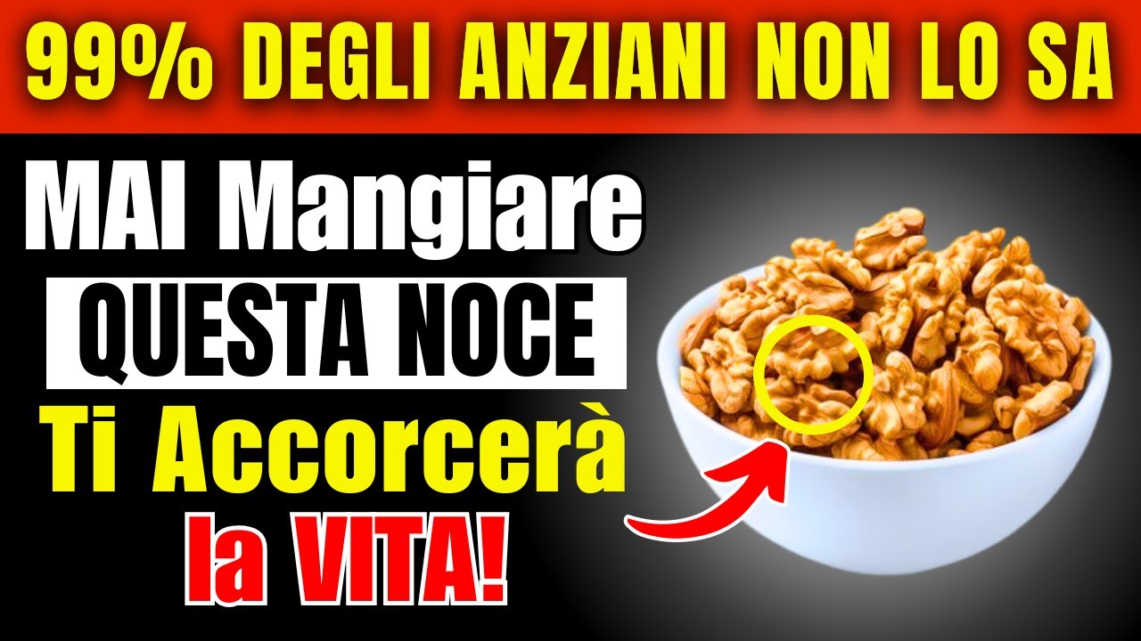 Anziani, 4 Noci che DEVI Mangiare e 4 che NON Dovresti MAI Toccare ...