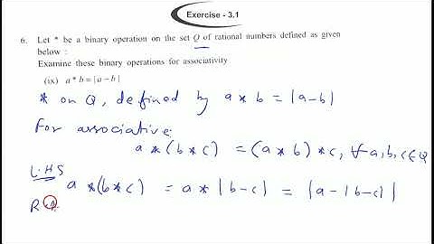 Let * be a binary operation Q defined by,a*b=|a-b| Examine these binary operations for associativity