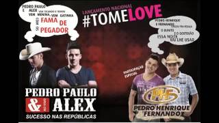 Pedro Paulo e Alex Tome Love Part Pedro Henrique e Fernando  Oficial  2013 )