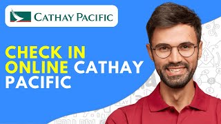 How to Check in Online Cathay Pacific (2024) Quick screenshot 3