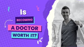 Is Becoming a Doctor Worth It?