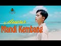 ANWAR - MANDI KEMBANG | Official Gasentra | Dangdut Klasik