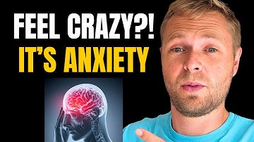 Why Anxiety Makes You Feel Like You’re Going Crazy