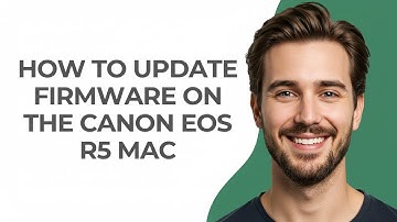 How to Update Firmware on The Canon Eos R5 Mac - GUIDE!