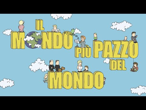 Il mondo piuÌ pazzo del mondo