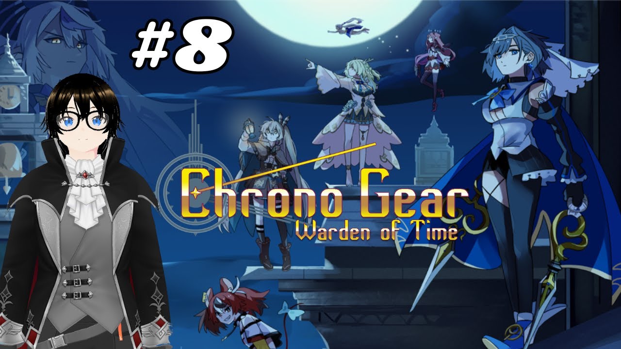 [BLIND] Chrono Gear: Warden of Time - Part 8