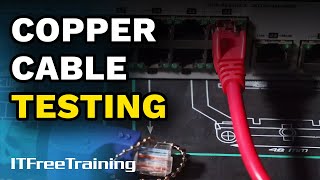 Copper Cable Testing - CompTIA A+ 220-1101 – 4.10