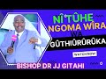 ROHO WA NGAI ANGIEHERA | BISHOP DR JJ GITAHI