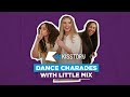 "SPIT IN MY MOUTH!" 😂👀| Little Mix play KISSTORY Dance Charades with Jordan & Perri