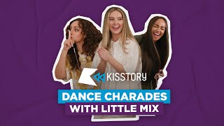 'SPIT IN MY MOUTH!' 😂👀| Little Mix play KISSTORY Dance Charades with Jordan & Perri