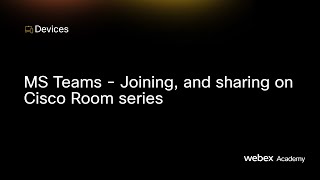 MS Teams - Joining, and sharing on Room series
