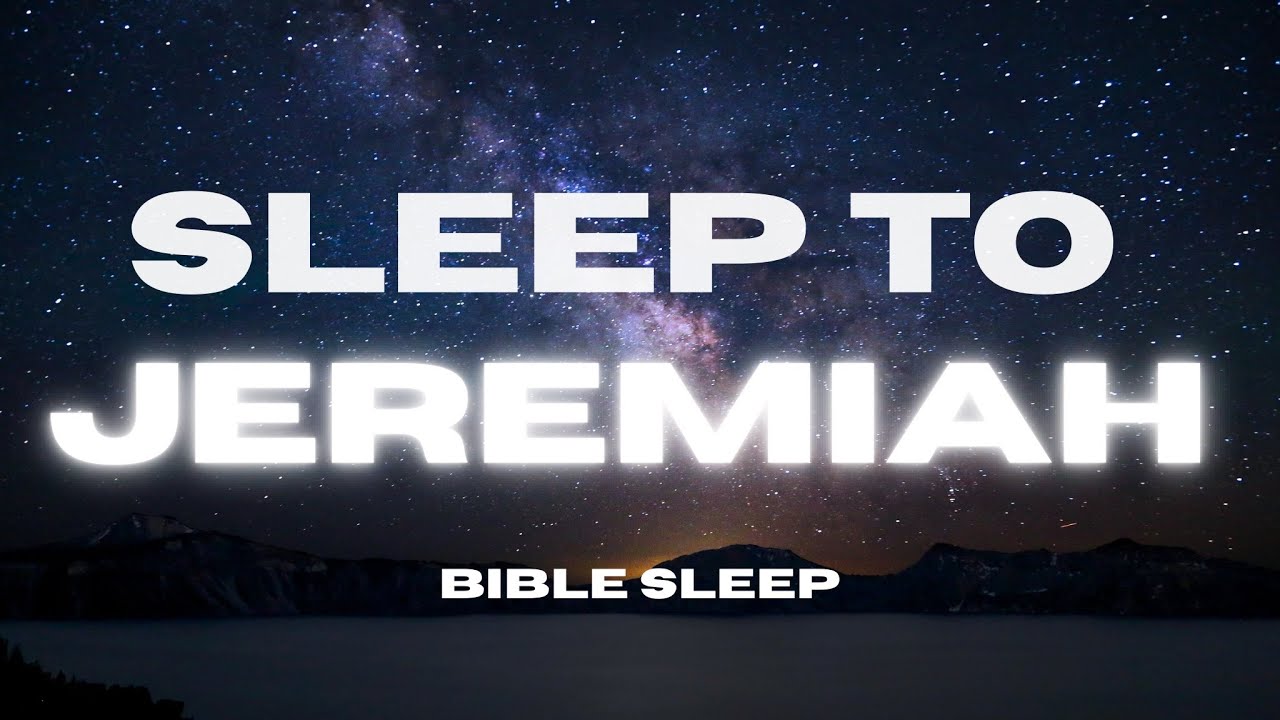 Fall Asleep with the Book of Jeremiah Peaceful Bible Reading with Rain Sounds
