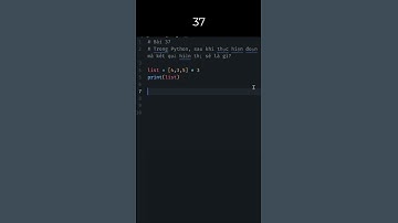Luyện lập trình qua các đoạn code ngắn - Python - Câu 37