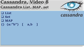 Cassandra Video 8: MAP, List, and Set
